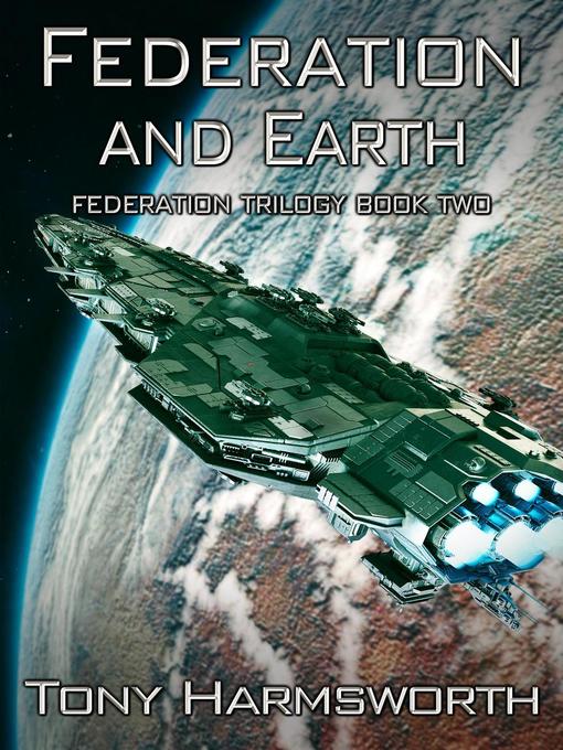Title details for Federation and Earth by Tony Harmsworth - Available